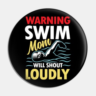 Warning Swim Mom Will Shout Loudly Pin