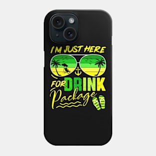 I’m Just Here For The Drink Package Phone Case