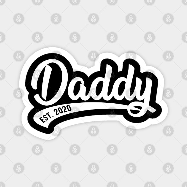 Daddy Est. 2020 Magnet by KC Happy Shop