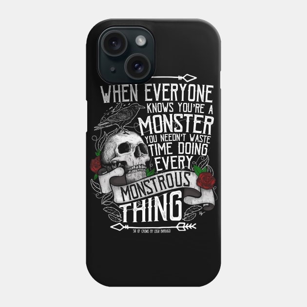 Six of Crows | Every Monstrous Thing Phone Case by lovelyowlsbooks