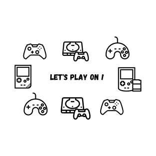 Let's play ON ! T-Shirt