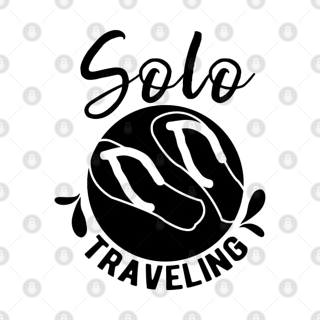 Traveler Trip Solo Traveling Single Travel Travels by dr3shirts