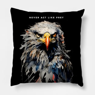 American Eagle: Never Act Like Prey on a Dark Background Pillow