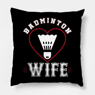 Wife Badminton Team Family Matching Gifts Funny Sports Lover Player Pillow