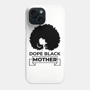 dope Black Mother Phone Case