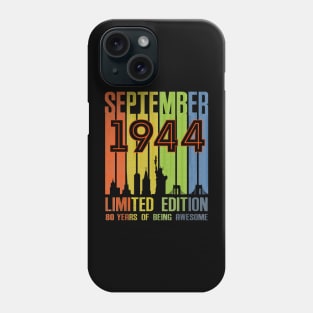 September 1944 80 Years Of Being Awesome Limited Edition Phone Case