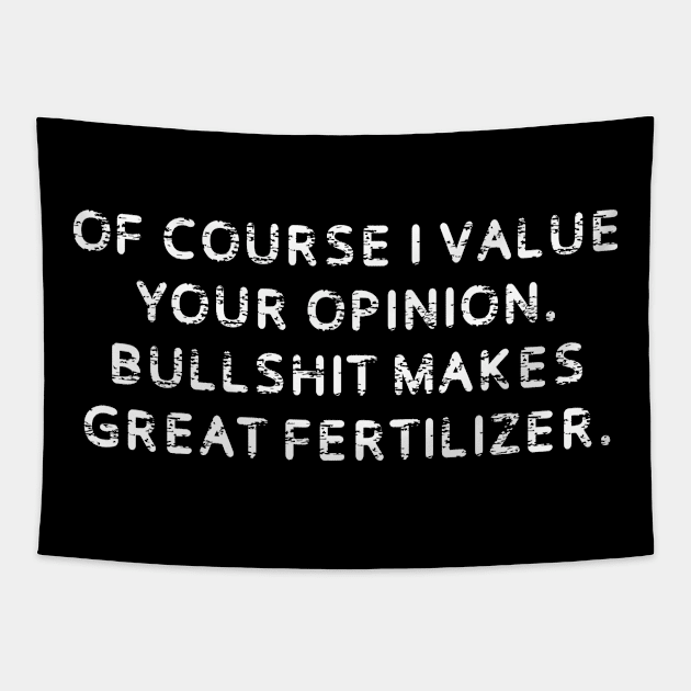 Bullshit Opinion Tapestry by Muzehack