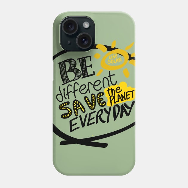 Save the planet everyday Phone Case by stephenignacio