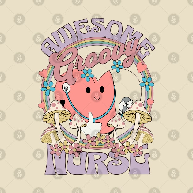 Awesome Groovy Nurse Shirt by IncpetionWear