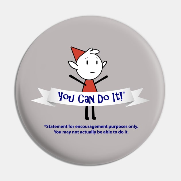 You Can Do It!* Pin by MadyJustForFun