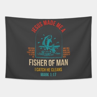 Je-sus Made Me A Fishers Of Men Tapestry