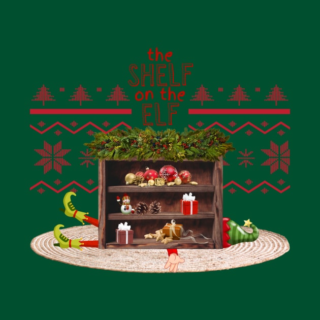 The Shelf on the Elf Ugly Christmas Sweater by DadOfMo Designs