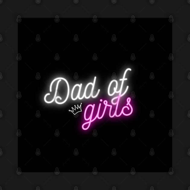 Dad of Girls by ArtoTee