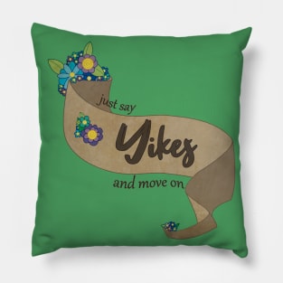 Yikes Pillow