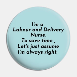 Funny L&D Nurse Appreciation, Labor and Delivery Nurse Pin