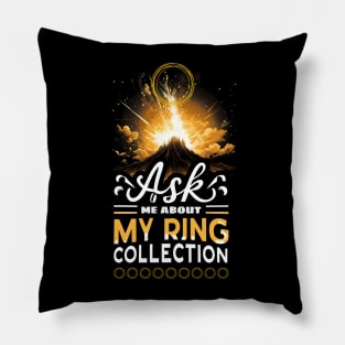 Ask Me About My Ring Collection - Fantasy Pillow