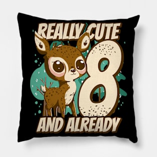 really Cute and already 8 - fawn children birthday Pillow