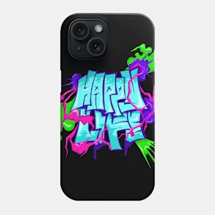 Happy Life Graffiti Typography Phone Case