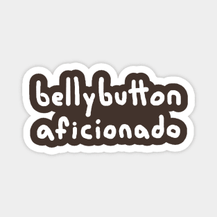 Bellybutton Aficionado Magnet