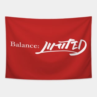 Balance: Limited [White Design] Tapestry