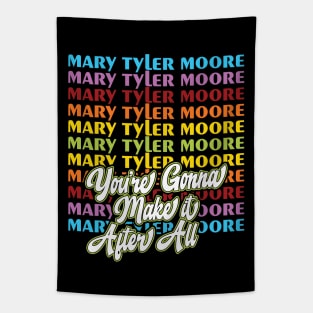 Mary Tyler Moore: You're Going to Make it After All Tapestry