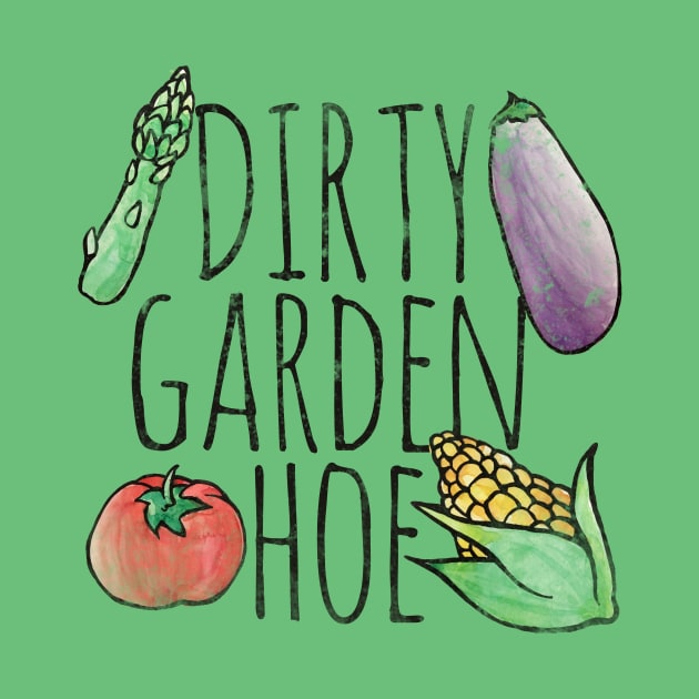 Dirty Garden HOE by bubbsnugg