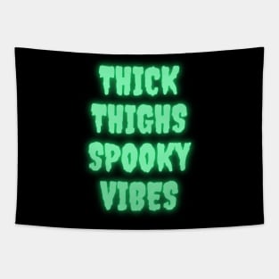 Thick Thighs Spooky Vibes Halloween Themed Apparel Tapestry