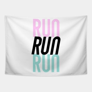 run RUN run Tapestry