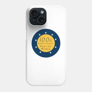 100th Anniversary - Votes for Women Phone Case