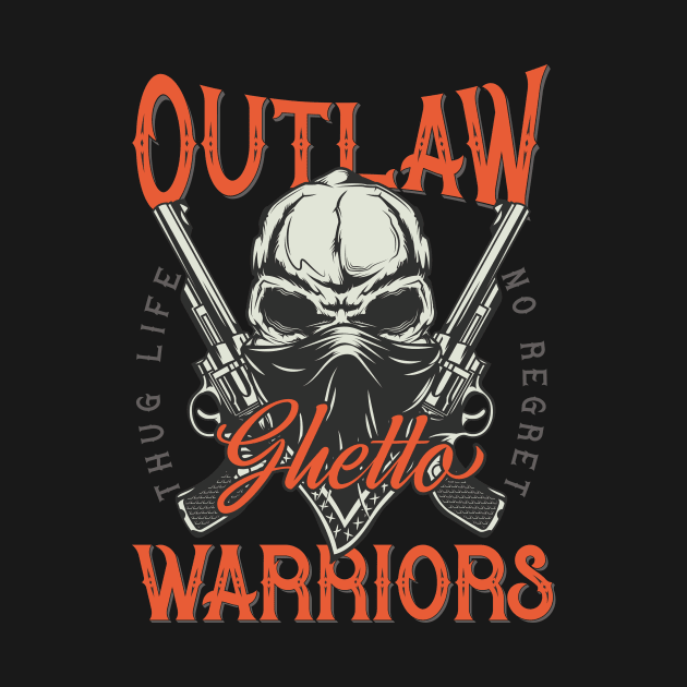 Outlaw Warriors by CyberpunkTees