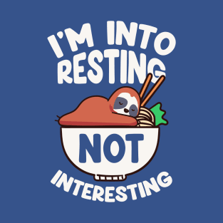 Into Resting T-Shirt