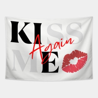 Kiss Me Again Tapestry