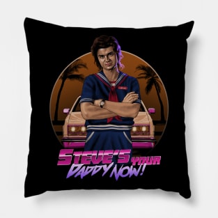 Steve's Your Daddy Now Pillow