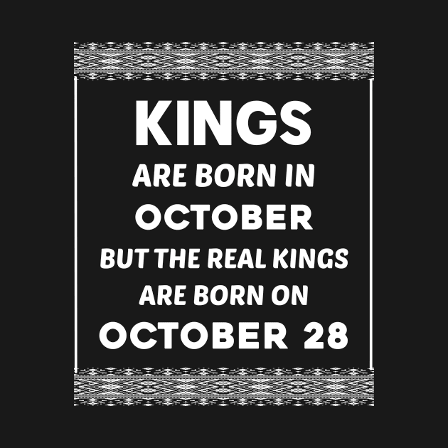 Birthday King White October 28 28th by blakelan128