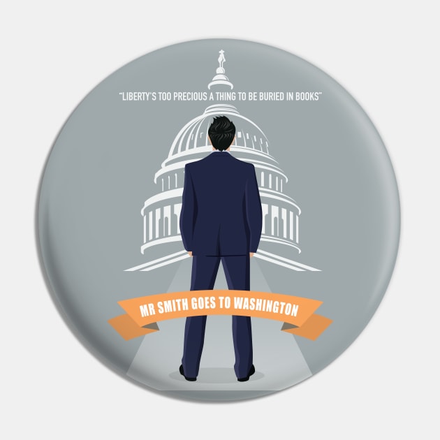 Mr Smith Goes To Washington - Alternative Movie Poster Pin by MoviePosterBoy