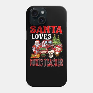 Santa Loves Music Teacher Phone Case