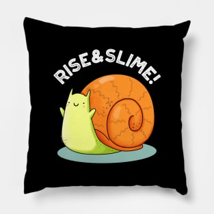 Rise And Slime Cute Snail Pun Pillow