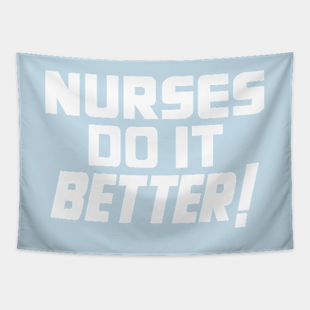 Nurses Do It Better Tapestry by deadright