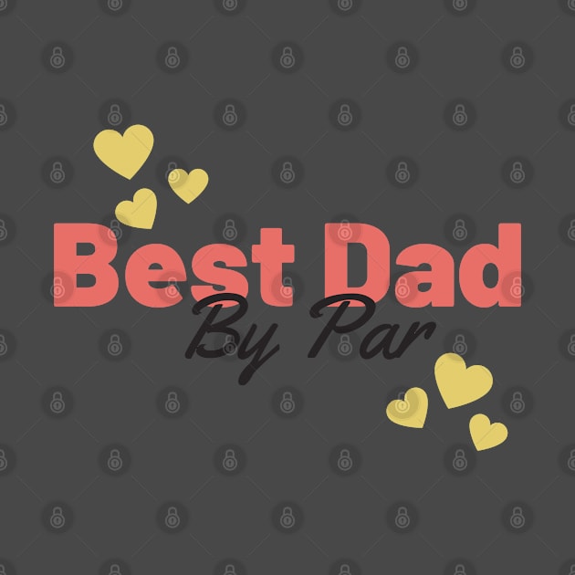 Best dad by par retro by Bliss Shirts