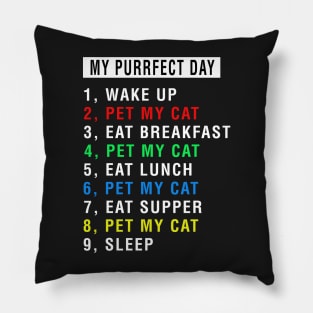 My Perfect Day With My Cat Pillow