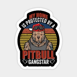 Vintage My Home Is Protected By A Pitbull Gangstar Magnet