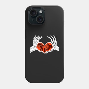 I Love You To Death Phone Case