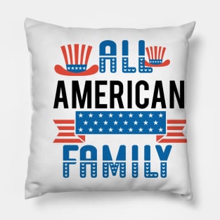 All American family Shirt, 4th of July T shirt, Fathers Day Tee, 4th of July Shirt for Men & women, American family Gift, America Shirts for family Pillow