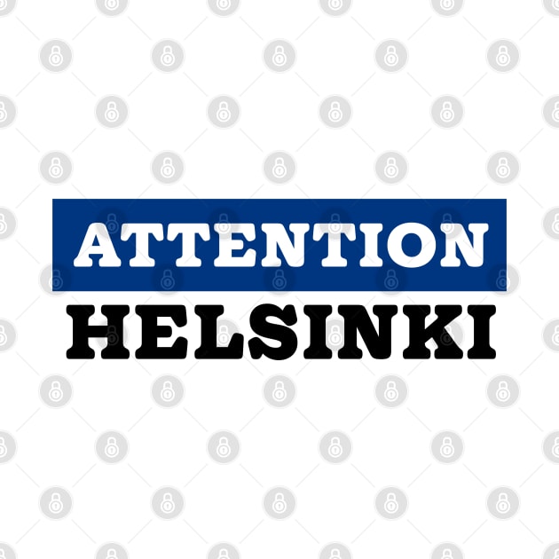 Attention Helsinki by Mumgle