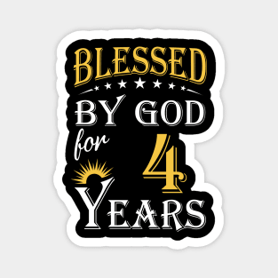 Blessed By God For 4 Years 4th Birthday Magnet