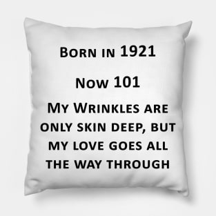 Wrinkles are only Skin Deep Pillow