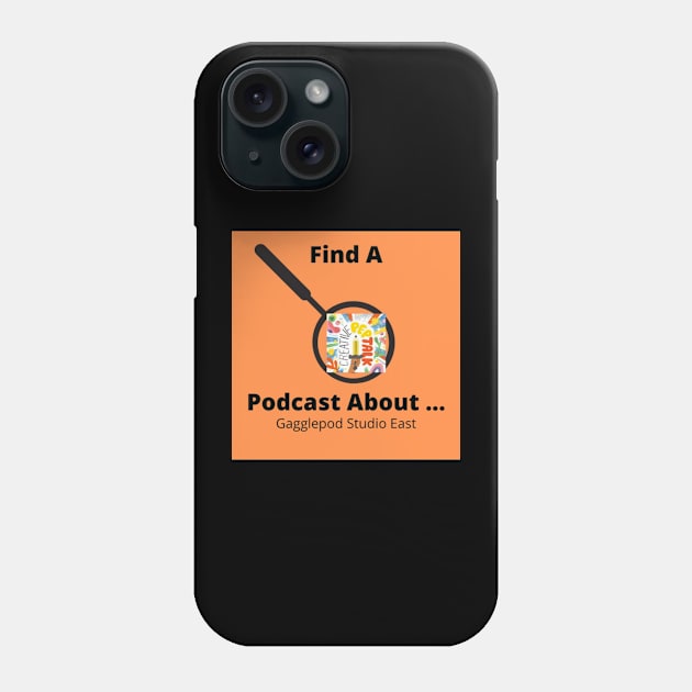 cREATIVE pEP tALK ePISODE aRT Phone Case by Find A Podcast About