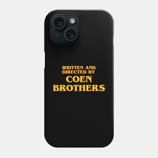 Written and Directed by Coen Brothers Phone Case