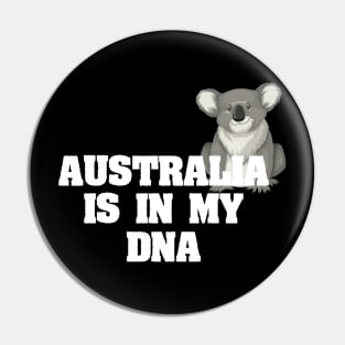 Australia Is In My DNA Australian Pin