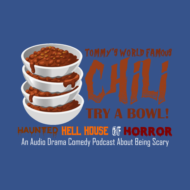 Disover Tommy's World Famous Chili - Haunted Hell House Of Horror - T-Shirt